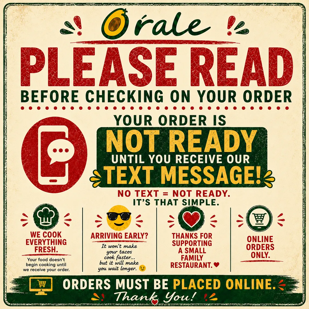Important Órale pickup information. Please wait until you receive a text message before arriving for your order.